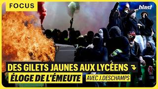 DES GILETS JAUNES AUX LYCÉENS : ÉLOGE DE L'ÉMEUTE