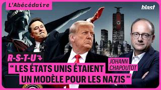 "LES ÉTATS-UNIS ÉTAIENT UN MODÈLE POUR LES NAZIS" - R-S-T-U