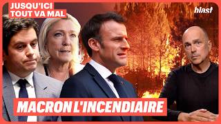 MACRON L'INCENDIAIRE