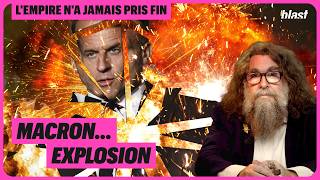 MACRON... EXPLOSION